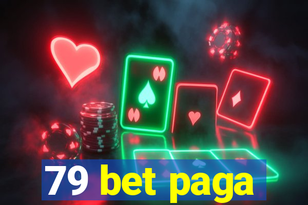 79 bet paga